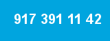 917 391 11 42